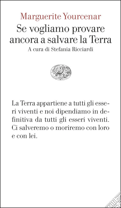 Se vogliamo provare ancora a salvare la Terra