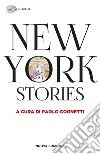 New York Stories. Nuova ediz. libro
