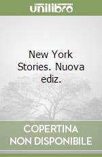 New York Stories. Nuova ediz. libro