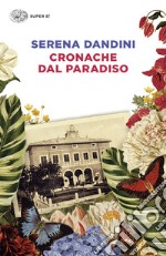 Cronache dal Paradiso libro