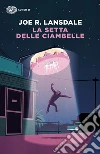 La setta delle ciambelle libro di Lansdale Joe R.