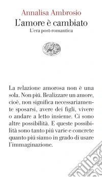 L'amore è cambiato. L'era post-romantica