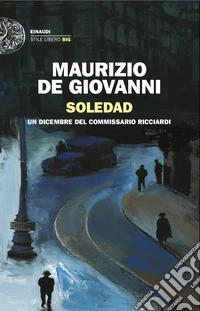 Soledad. Un dicembre del commissario Ricciardi