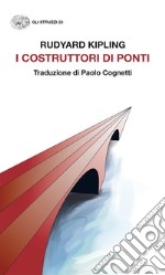 I costruttori di ponti libro