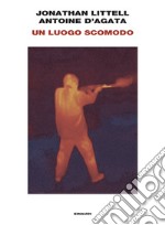 Un luogo scomodo libro