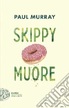 Skippy muore libro