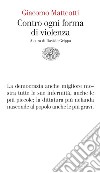 Contro ogni forma di violenza libro