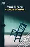 I luoghi infedeli libro