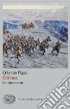 Crimea. L'ultima crociata libro di Figes Orlando