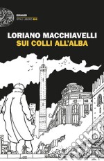 Sui colli all'alba libro