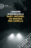 Sarti Antonio: un diavolo per capello libro di Macchiavelli Loriano