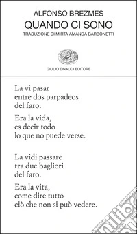 Quando ci sono. Testo originale a fronte libro