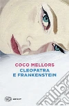 Cleopatra e Frankenstein libro