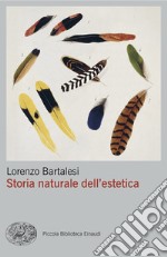 Storia naturale dell'estetica libro