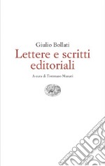 Lettere e scritti editoriali. 1949-1980 libro