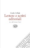 Lettere e scritti editoriali. 1949-1980 libro