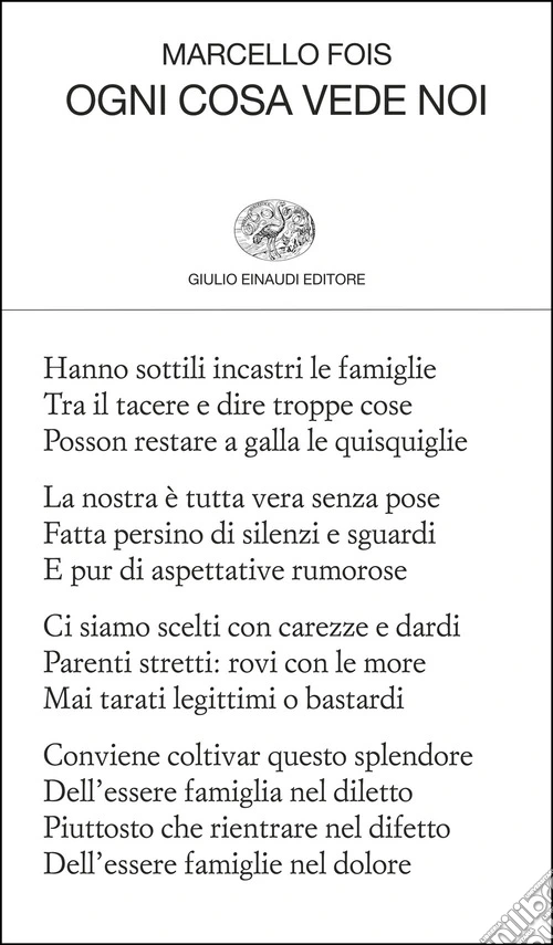Ogni cosa vede noi
