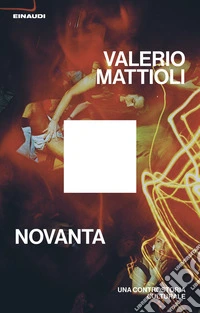 Novanta. Una controstoria culturale libro