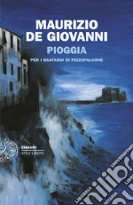 Pioggia per i Bastardi di Pizzofalcone libro