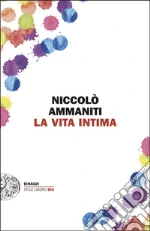 La vita intima libro