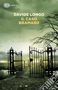 Il caso Bramard