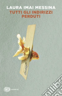 Tutti gli indirizzi perduti libro