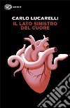 Il lato sinistro del cuore libro