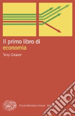 Il primo libro di economia libro