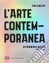 L'arte contemporanea. Un panorama globale libro