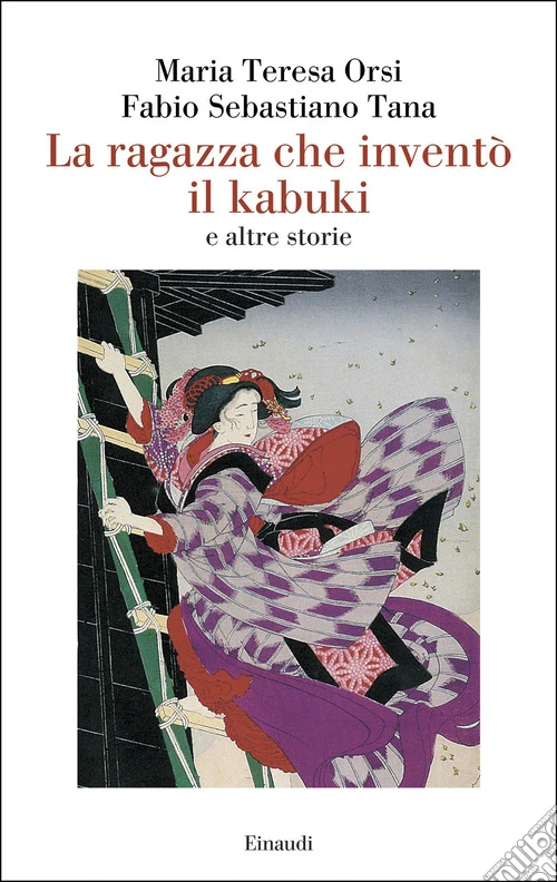 La ragazza che inventò il kabuki e altre storie