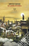 Le linee d'ombra libro