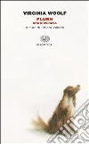 Flush. Una biografia libro