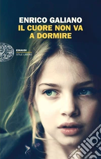 Il cuore non va a dormire libro