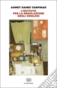 L'istituto per la regolazione degli orologi libro