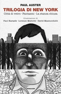 Trilogia di New York: Città di vetro-Fantasmi-La stanza chiusa libro