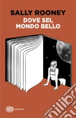 Dove sei, mondo bello libro