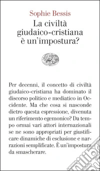 La civiltà giudaico-cristiana è un'impostura? libro