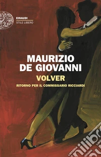 Volver. Ritorno per il commissario Ricciardi libro
