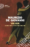 Volver. Ritorno per il commissario Ricciardi libro
