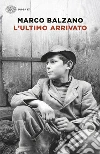 L'ultimo arrivato libro