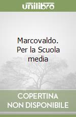 Marcovaldo. Per la Scuola media libro