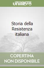 Storia della Resistenza italiana libro