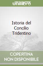 Istoria del Concilio Tridentino libro