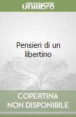 Pensieri di un libertino libro