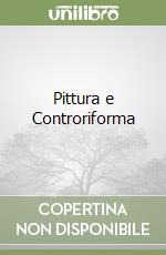 Pittura e Controriforma libro