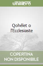 Qohélet o l'Ecclesiaste