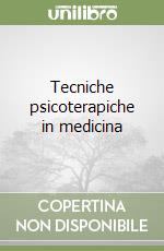 Tecniche psicoterapiche in medicina