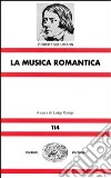 La musica romantica libro di Schumann Robert