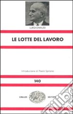 Le lotte del lavoro libro