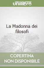 La Madonna dei filosofi libro